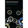 Speculative Realism: Problems and Prospects