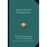 Some Occult Experiences