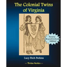 The Colonial Twins of Virginia