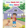 How Davie Got His New Name
