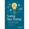 Scaling Your Startup: Mastering the Four Stages from Idea to $10 Billion