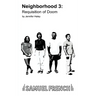 Neighborhood 3: Requisition of Doom