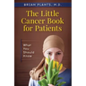 The Little Cancer Book for Patients: What You Should Know
