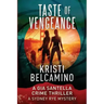 Taste of Vengeance: A Gia Santella Thriller and Sydney Rye Mystery