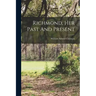 Richmond, Her Past And Present