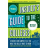 The Insider's Guide to the Colleges, 2012: Students on Campus Tell You What You Really Want to Know, 38th Edition