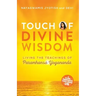Touch of Divine Wisdom: Living the Teachings of Paramhansa Yogananda