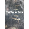 The War on Terra and the New Underground Railroad