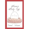 Mama's Baby Egg: A Bed Time Story
