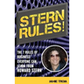 Stern Rules!: The Seven Rules of Business Everyone Can Learn From Howard Stern