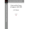 Crime and the Courts in England, 1660-1800