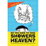 Do You Have to Take Showers in Heaven? and Other Kid Questions About Our Forever Home with God