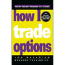 How I Trade Options