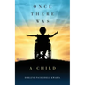 Once There Was a Child