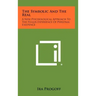 The Symbolic and the Real: A New Psychological Approach to the Fuller Experience of Personal Existence