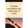 Exploring Relationships and Connections to Others: Teaching Universal Themes Through Young Adult Novels