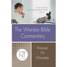 The Wiersbe Bible Commentary: New Testament: The Complete New Testament in One Volume