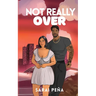 Not Really Over