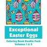 Exceptional Easter Eggs Coloring Book Double Pack (Volumes 1 & 2)