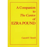 A Companion to the Cantos of Ezra Pound