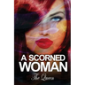 A Scorned Woman