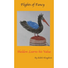 Sheldon the Pelican Learns His Value