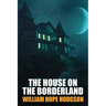 The House on the Borderland