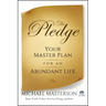 The Pledge: Your Master Plan for an Abundant Life