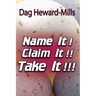 Name It! Claim It! Take It!