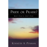 Pride or Praise?