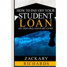 How to Payoff Your Student Loan