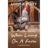 When Living On A Farm: An Appalachian Memoir