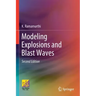 Modeling Explosions and Blast Waves