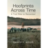 Hoofprints Across Time: A Trail Ride to Remember