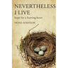 Nevertheless, I Live: Hope for a Hurting Heart