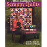 M'Liss Rae Hawley's Scrappy Quilts. Let the Fabric Tell Your Story - Print on Demand Edition