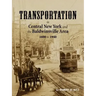 Transportation in Central New York and the Baldwinsville Area 1600 to 1940