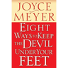 Eight Ways to Keep the Devil Under Your Feet