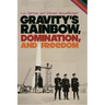 Gravity's Rainbow, Domination, and Freedom