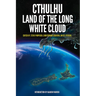 Cthulhu: Land of the Long White Cloud