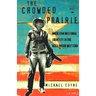The Crowded Prairie: American National Identity in the Hollywood Western