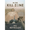 In the Kill Zone: Surviving as a Private Military Contractor in Iraq