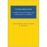 Turnaround: Leading Stressed Colleges and Universities to Excellence
