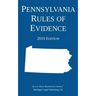 Pennsylvania Rules of Evidence; 2019 Edition