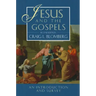 Jesus and the Gospels (2nd Edition)