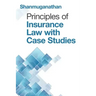 Principles of Insurance Law with Case Studies