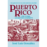 Puerto Rico: The Four-Storeyed Country and Other Essays