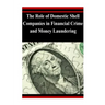The Role of Domestic Shell Companies in Financial Crime and Money Laundering