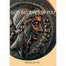 God Believes in You
