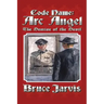 Code Name Arc Angel: The Demise of the Devil